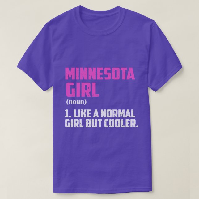 Minnesota Girl som en vanlig flicka, men koler T Shirt (Design framsida)