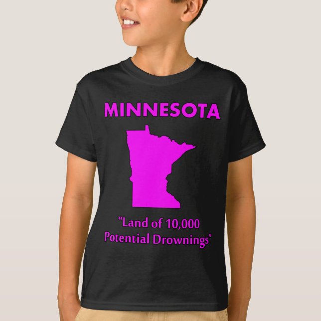 Minnesota - Land av 10 000 potentiella drunkningar Tee Shirt (Framsida)