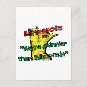 Minnesota MN Motto ~ Vi är Skinnier än Wisconsin Vykort