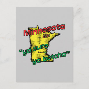 Minnesota MN US Motto ~ Ya Sure Ya Betcha Vykort
