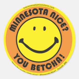 Minnesota Nice dig Betcha klistermärkear Runt Klistermärke