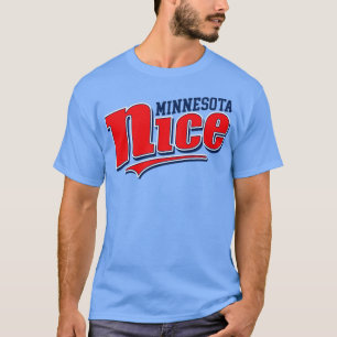 Minnesota Nice T Shirt