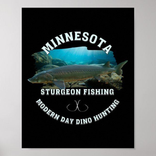 Minnesota Sturgeon Fishing Modern Day Dino Hunting Poster (Framsidan)