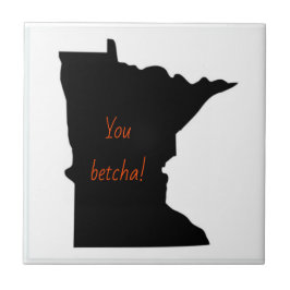 Minnesota You Betcha Keramisk Platta Kakelplatta