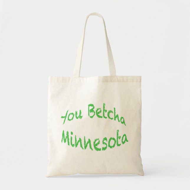 Minnesota You Betcha Tote Tygkasse (Framsidan)