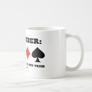 Minns: Inte gör trumf ditt egna trick Kaffemugg