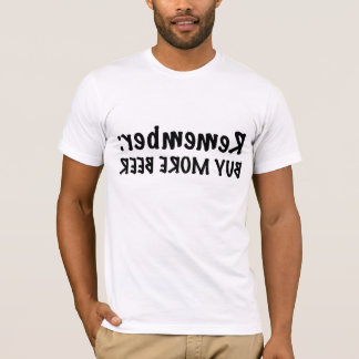 Minns: Köp mer öl T Shirt