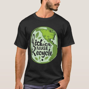 Minska återanvändningen av Återvinna Jorddag Miljö T Shirt