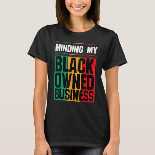 Minska min svarta, ärvda affärsflicka t shirt