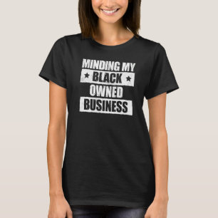 Minska min svarta företagsägare t shirt