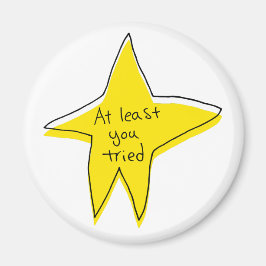 Minst du har försökt - Gult Star Magnet
