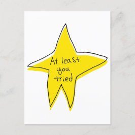 Minst du har försökt - Gult Star Vykort