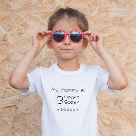 Minsta Anpassningsbar år Min Mamma är 3 år Sober T Shirt