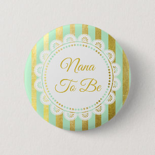Mint Grönt och Guld Stripe Nana to be Button Knapp