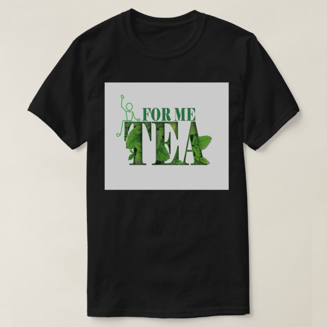 Mint tea löv for tea älskare t shirt (Design framsida)