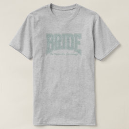 Mint Tiny Floral BRUD Engagement  T Shirt