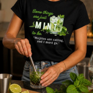 Mint to Be Mojito T Shirt