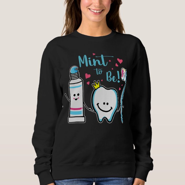 Mint to be Toothpaste Tooth Dentist Valentine's D T Shirt (Framsida)