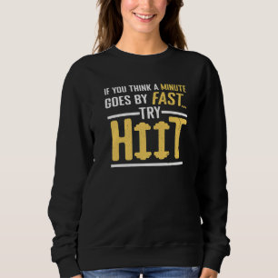 Minut är snabb, prova HIIT-konditionsintervallträn T Shirt