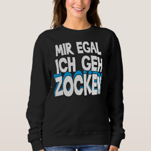Mir Egal Ich Geh Zocken Slogan Roligt Gamer Outfit T Shirt