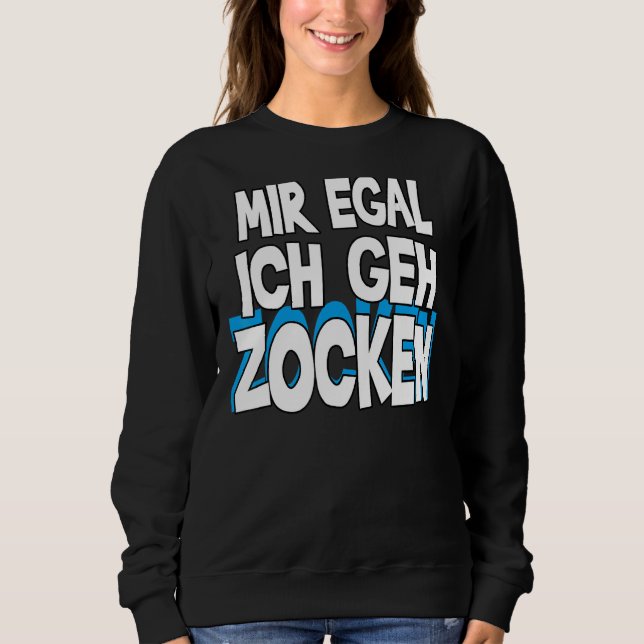 Mir Egal Ich Geh Zocken Slogan Roligt Gamer Outfit T Shirt (Framsida)