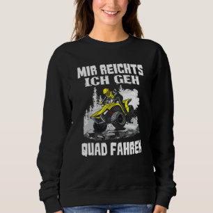Mir Reichts Ich Geh Quad Driving Biker Atv Offroa T Shirt