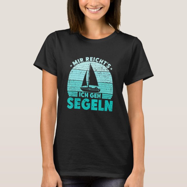 Mir reichts Ich geh sailboat skipper catamaran T Shirt (Framsida)