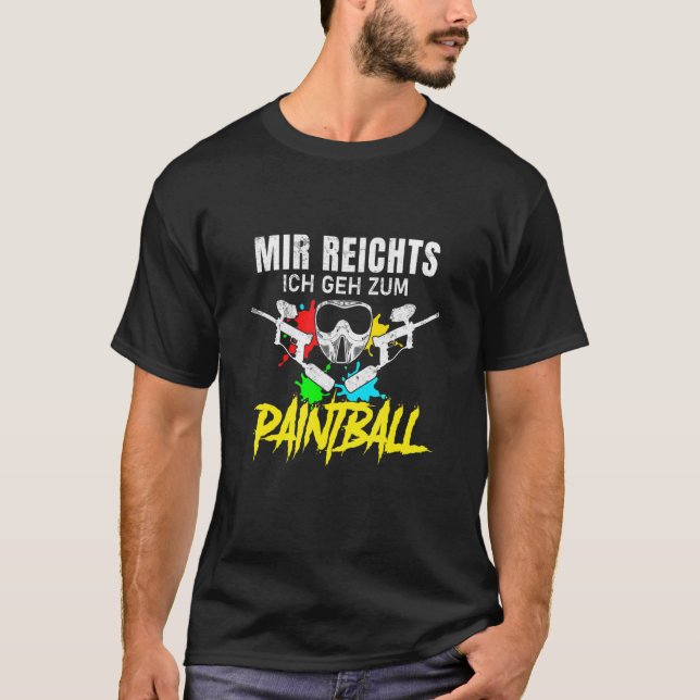 Mir Reichts Ich Geh Zum Paintball Gotcha Paintball T Shirt (Framsida)