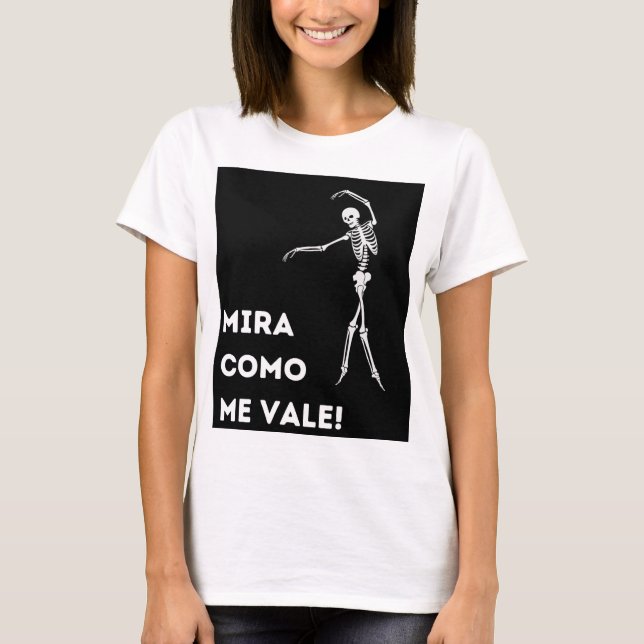 MIRA COMO ME VALE T SHIRT (Framsida)