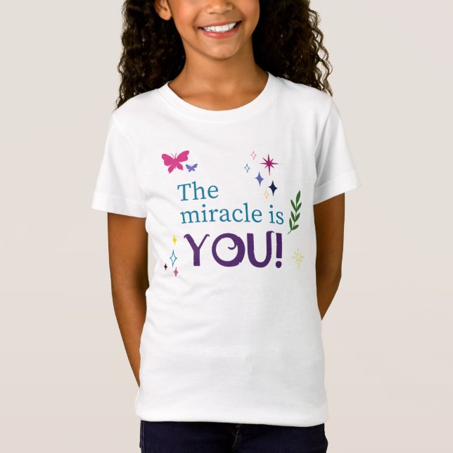 Miracle är du! t shirt (Framsida)