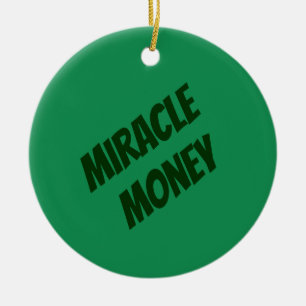 Miracle Money är i min Händer Julgransprydnad Keramik