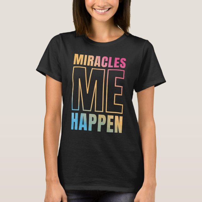 Miracles Händer - JAG ÄR MIRACLE T Shirt (Framsida)