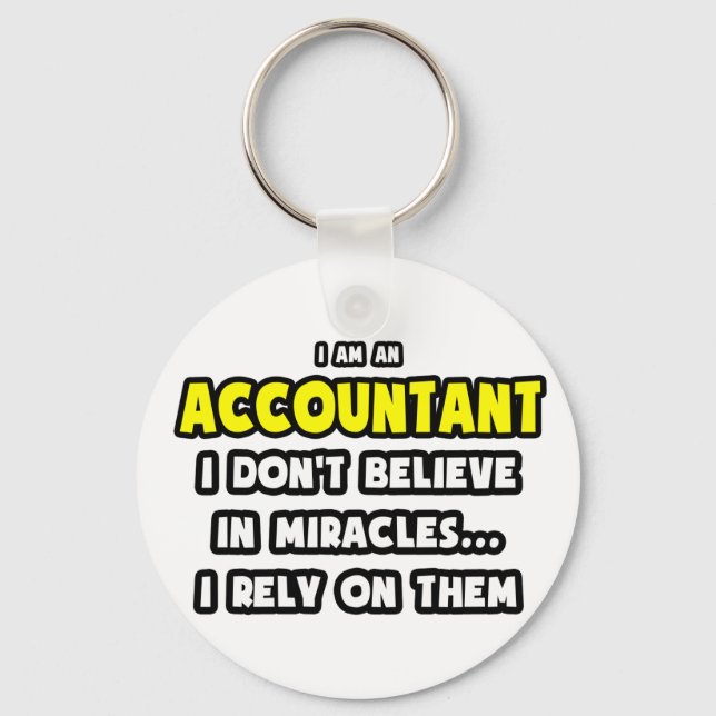Miracles och Accountants ... Funny Nyckelring (Framsida)