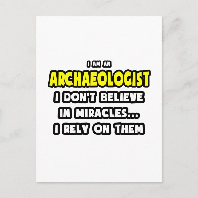 Miracles och Archeologists ... Funny Vykort (Framsida)
