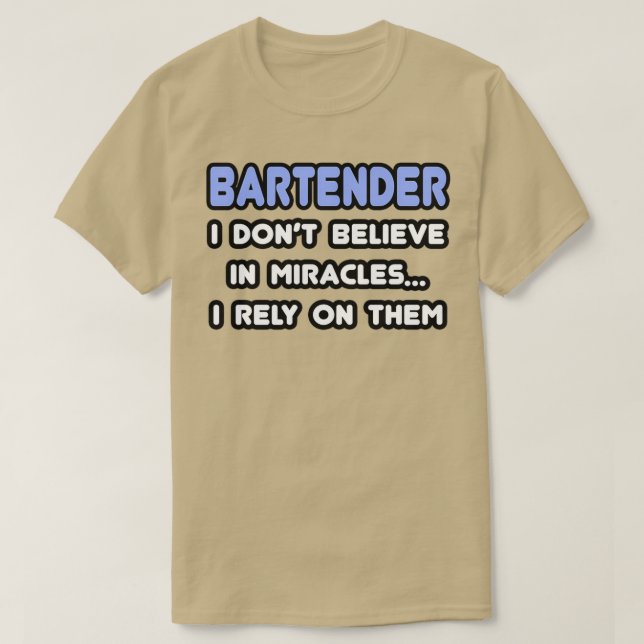 Miracles och Bartender T Shirt (Design framsida)