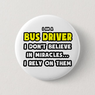 Miracles och Buss Drivers ... Funny Knapp