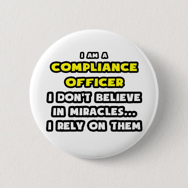 Miracles och Compliance Officer ... Funny Knapp (Framsida)