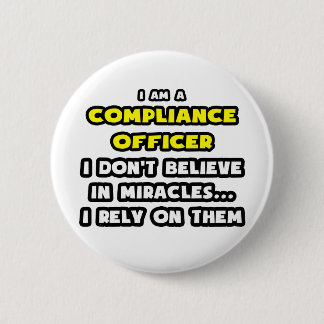 Miracles och Compliance Officer ... Funny Knapp