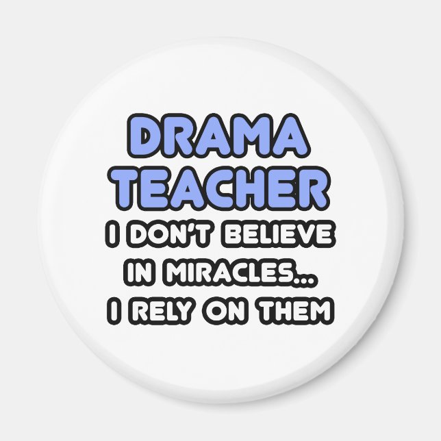 Miracles och Drama Teacher Magnet (Framsidan)