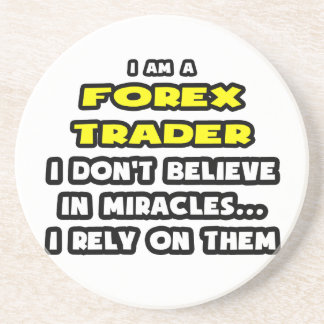 Miracles och Forex Traders ... Funny Underlägg