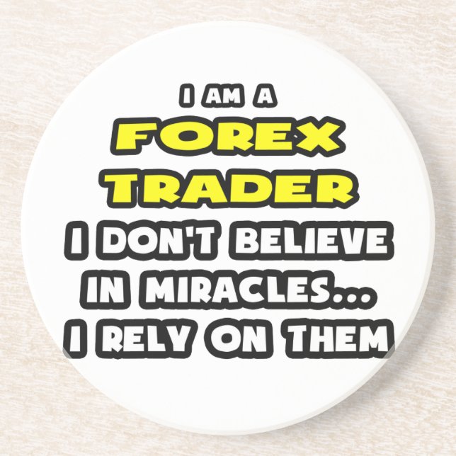 Miracles och Forex Traders ... Funny Underlägg (Framsidan)