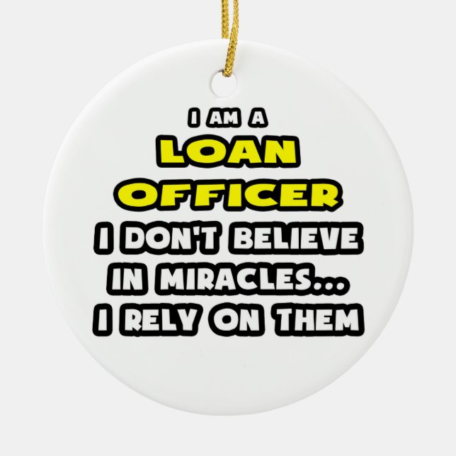 Miracles och Loan Officers ... Funny Julgransprydnad Keramik (Framsidan)