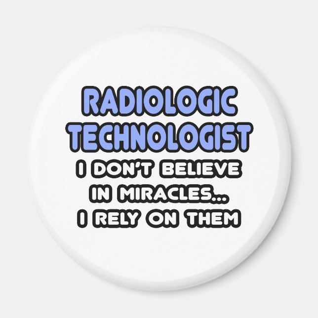 Miracles och Radiologic Technologists Magnet (Framsidan)