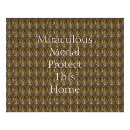 Miraculous Medal Protected this Home Perfect Poster