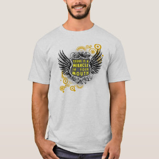 Mirakel i din mun t-shirt
