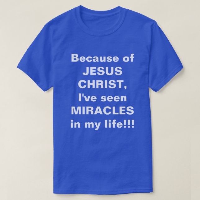 "Mirakler i mitt liv" Tee Shirt (Design framsida)