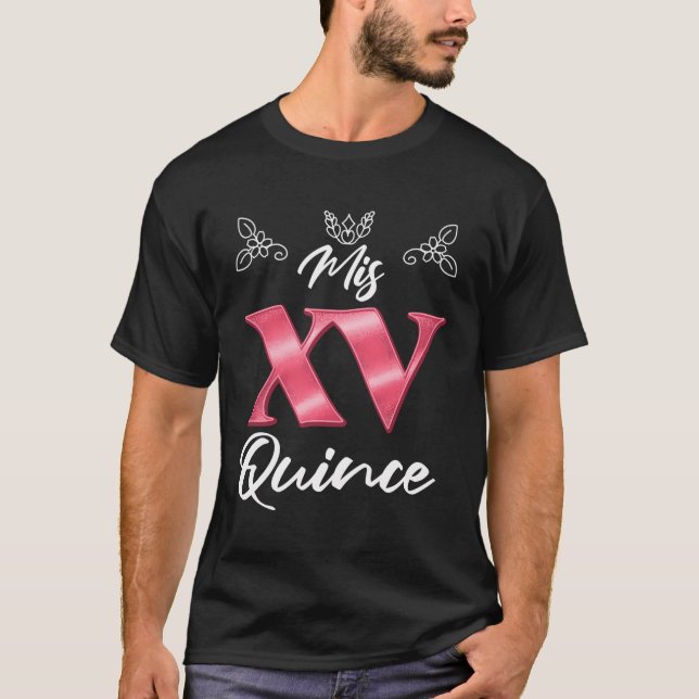 Mis Quince 15:e födelsedagen Mexikanska Party Quin T Shirt (Framsida)