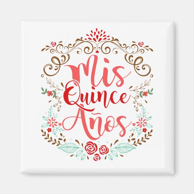 Mis Quince Anos Quinceanera 15:e födelsedagen Magnet (Framsidan)
