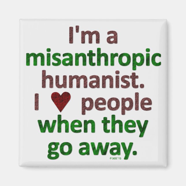 Misanthrop Humanist Loner Satire Magnet (Framsidan)