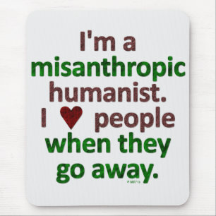 Misanthropic HumanistLonersatir Musmatta